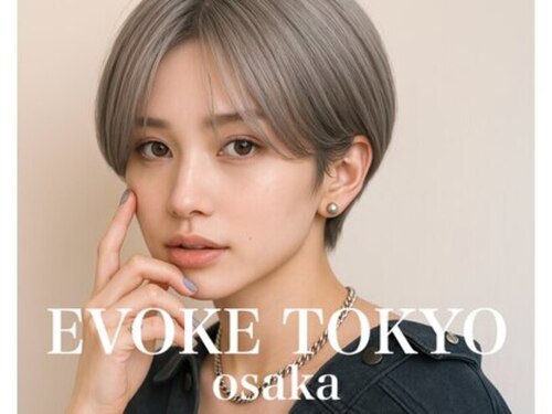 イヴォークトーキョーオーサカ(EVOKE TOKYO osaka)(大阪府大阪市中央区西心斎橋1-13-5心斎橋ニューきよみビル8F)