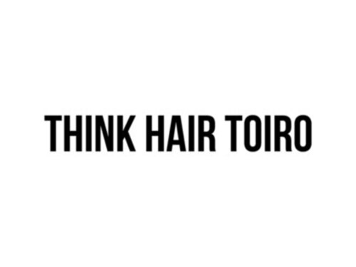 シンクヘアー トイロ(think hair TOIRO)(岡山県岡山市北区富田516-1)